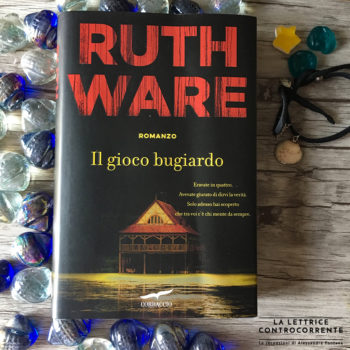 Il gioco bugiardo - Ruth Ware