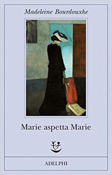 Marie aspetta Marie - Madeleine Bourdouxhe