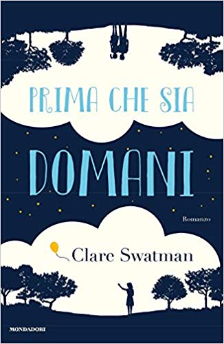 RECENSIONE: Prima che sia domani (Clare Swatman)