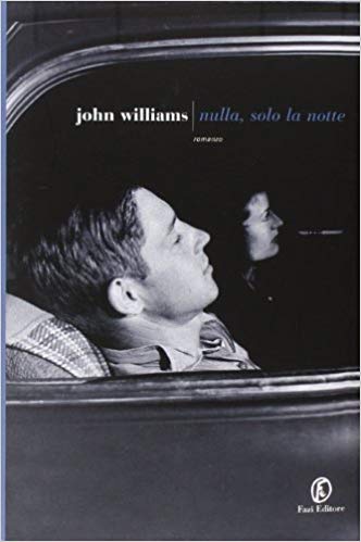 RECENSIONE: Nulla, solo la notte (John Edward Williams)