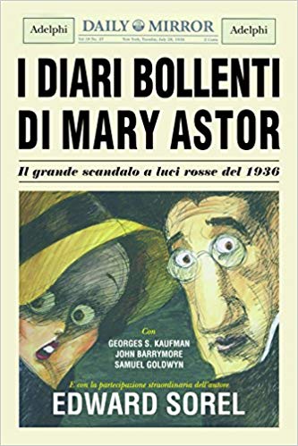 RECENSIONE: I diari bollenti di Mary Astor (Edward Sorel)