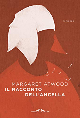 RECENSIONE: Il racconto dell’ancella (Margaret Atwood)