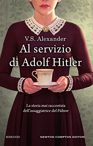 RECENSIONE: Al servizio di Adolf Hitler ( V.S. Alexander)