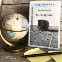 In Patagonia - Bruce Chatwin - Adelphi
