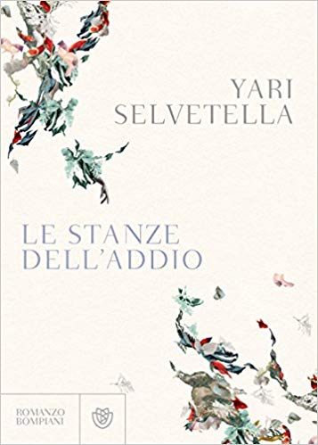 RECENSIONE: Le stanze dell’addio (Yari Selvetella)