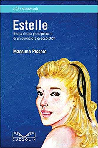 RECENSIONE: Estelle. Storia di una principessa e di un suonatore di accordìon (Massimo Piccolo)