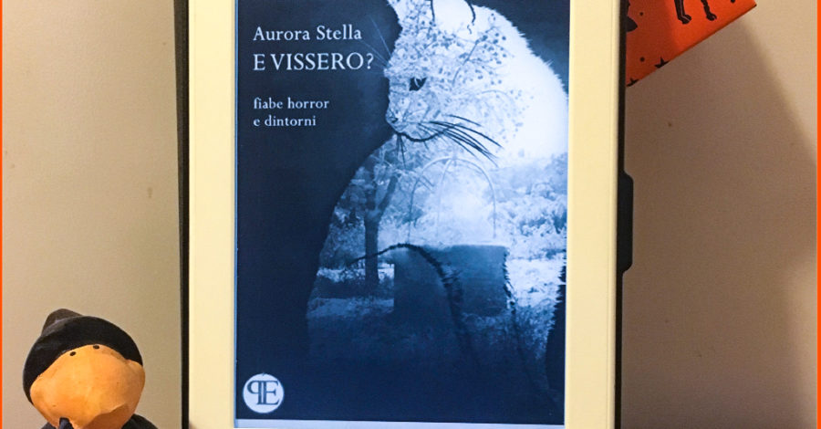 E vissero - Aurora Stella - Panesi Edizioni