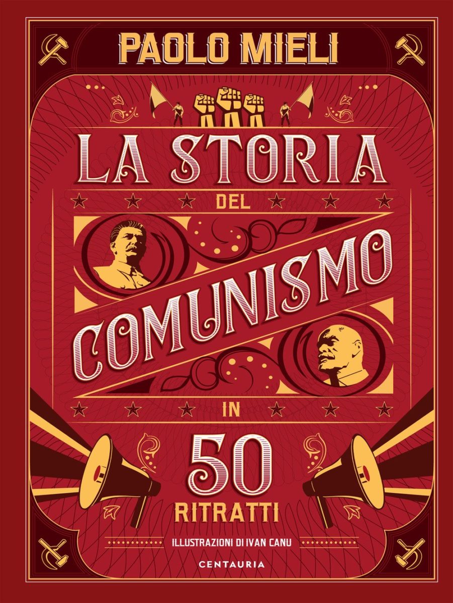 La storia del comunismo in 50 ritratti