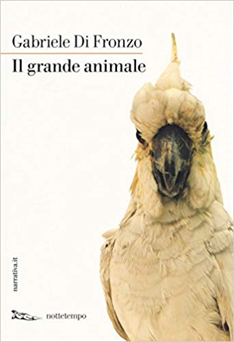 RECENSIONE: Il grande animale (Gabriele Di Fronzo)