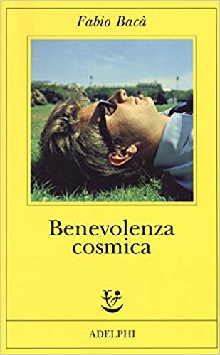 RECENSIONE: Benevolenza cosmica (Fabio Bacà)