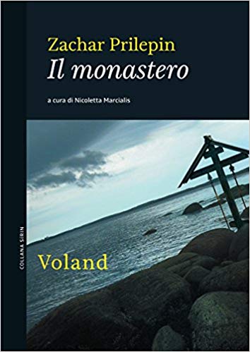 RECENSIONE: Il monastero (Zachar Prilepin)