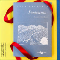Pontescuro - Luca Ragagnin - Miraggi edizioni
