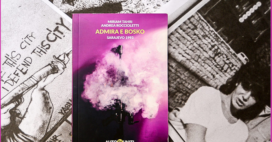 Admira e Bosko Sarajevo 1993 - Miriam Tahri Andrea Roccioletti - Autori riuniti