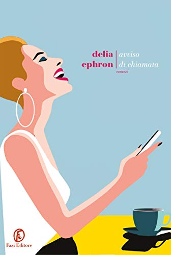 RECENSIONE: Avviso di chiamata (Delia Ephron)