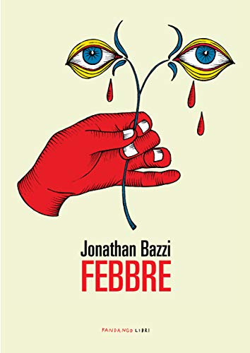 Febbre di Jonathan Bazzi  è il libro dell’anno Fahrenheit 2019
