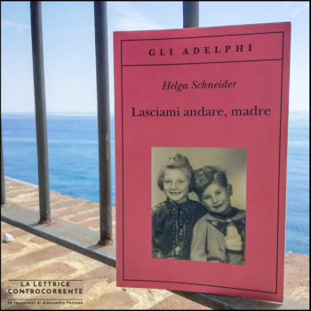 Lasciami andare madre - Helga Schneider 4