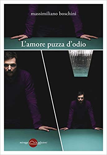 RECENSIONE: L’amore puzza d’odio (Massimiliano Boschini)