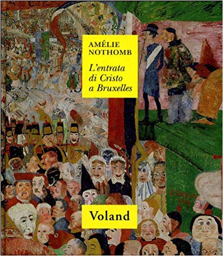 RECENSIONE: L’entrata di Cristo a Bruxelles (Amélie Nothomb)