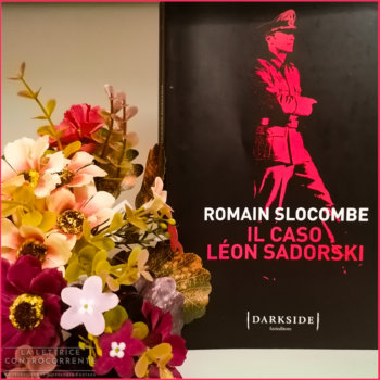 Il caso Léon Sadorski - Romain Slocombe - Fazi editore Darkside