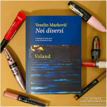 Noi diversi - Veselin Markovic - Voland edizioni