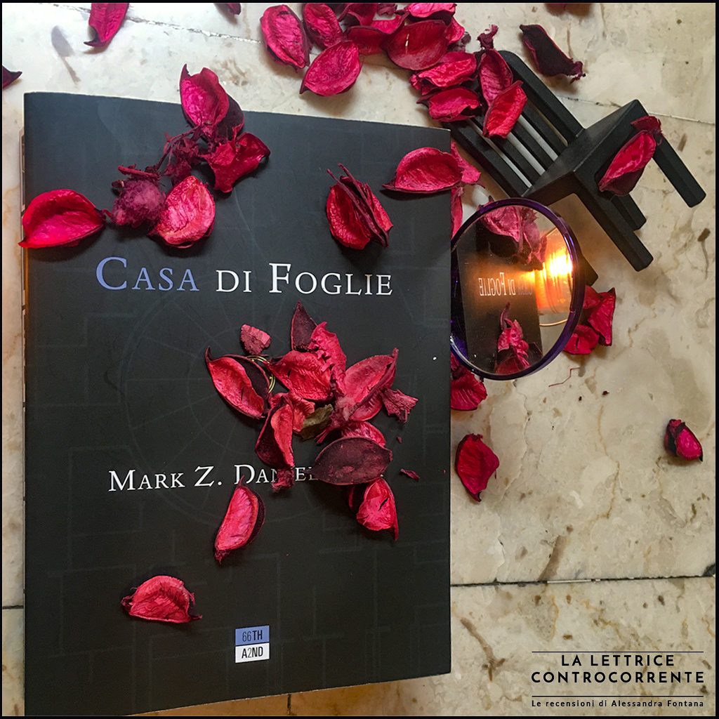 CASA DI FOGLIE - M.Z. Danielewski - Mondadori - prima traduzione