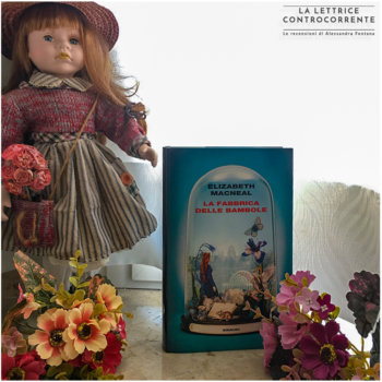 La fabbrica delle bambole - Elizabeth Macneal - Einaudi