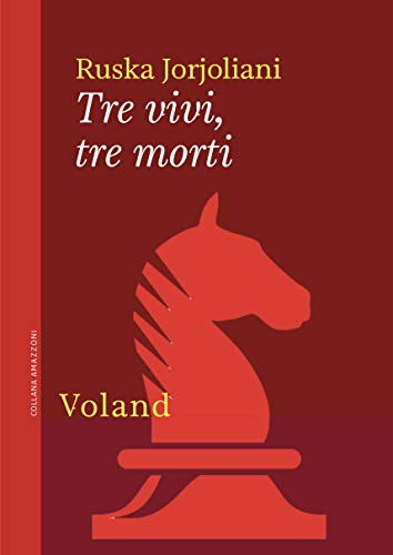 RECENSIONE: Tre vivi, tre morti (Ruska Jorjolian)