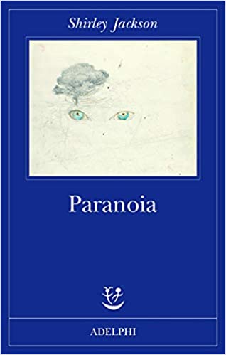 RECENSIONE: Paranoia (Shirley Jackson)