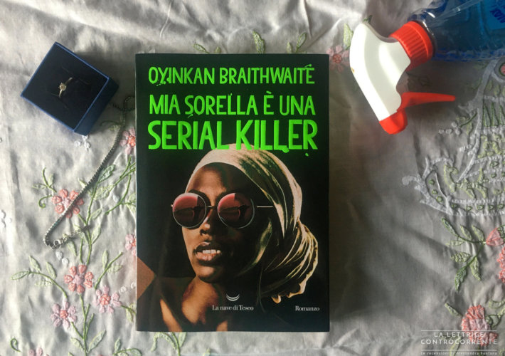 Mia sorella è una serial killer - Oyinkan Braithwaite - La nave di teseo