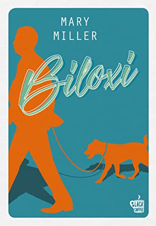 RECENSIONE: Biloxi (Mary Miller)