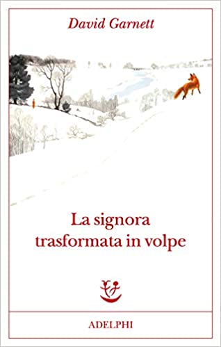 RECENSIONE: La signora trasformata in volpe (David Garnett)