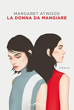 RECENSIONE: La donna da mangiare (Margaret Atwood)