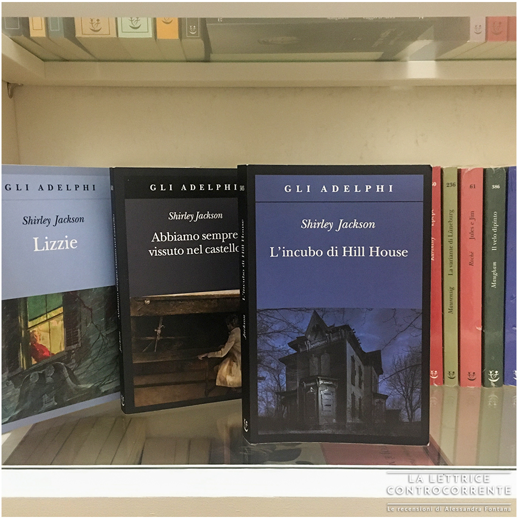 RECENSIONE: L'incubo di Hill House (Shirley Jackson) - La lettrice  controcorrente