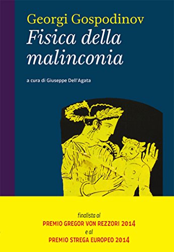 RECENSIONE: Fisica della malinconia (Georgi Gospodinov)