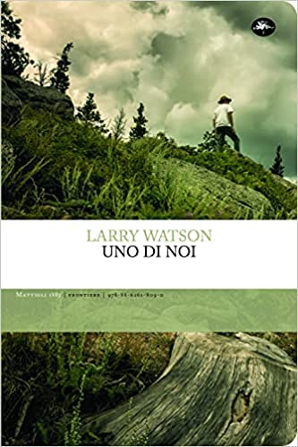 RECENSIONE: Uno di noi (Larry Watson)