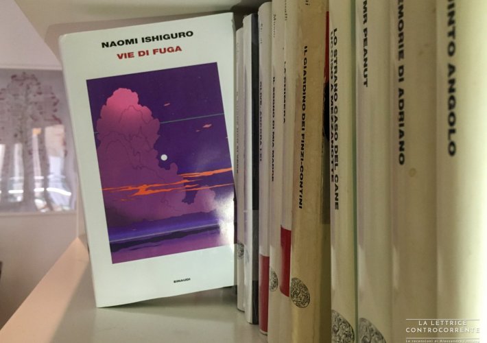 Vie di fuga - Naomi Ishiguro - Einaudi editore