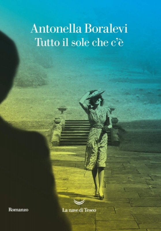 RECENSIONE: Tutto il sole che c’è (Antonella Boralevi)