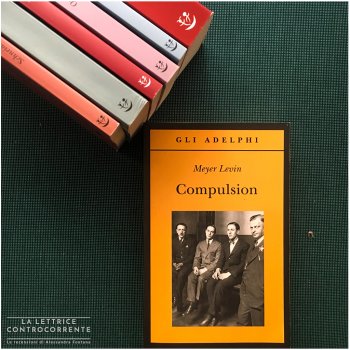 Compulsion - Meyer Levin - Adelphi
