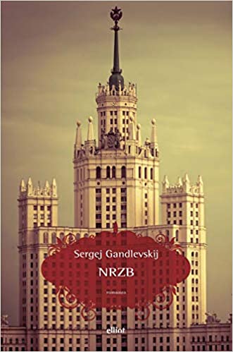 RECENSIONE: NRZB (Sergej Gandlevskij)