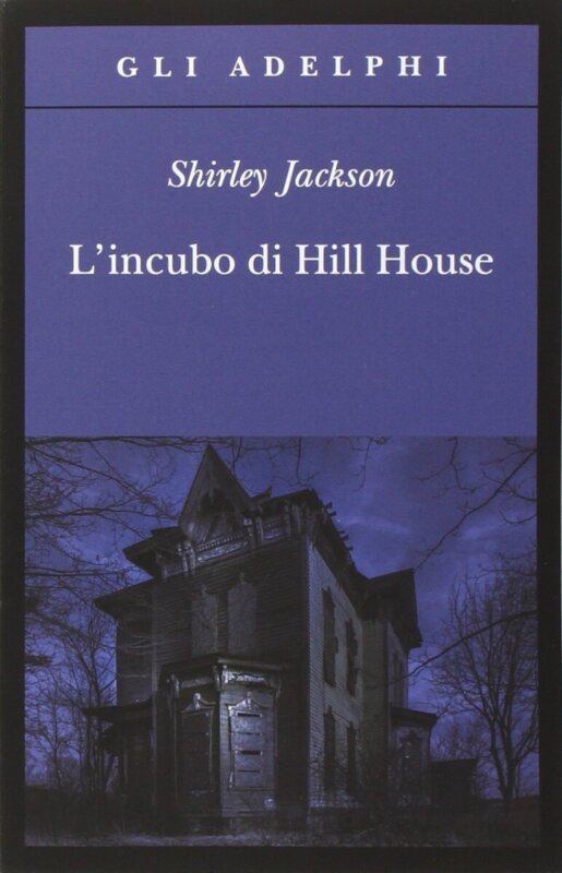 RECENSIONE: L’incubo di Hill House (Shirley Jackson)