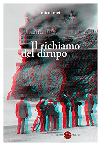 RECENSIONE: Il richiamo del dirupo (Mìcol Mei)