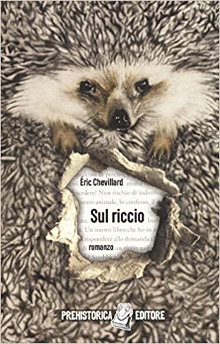 RECENSIONE: Sul riccio (Éric Chevillard)