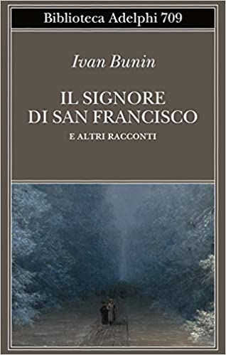 RECENSIONE: Il signore di San Francisco (Ivan Bunin)