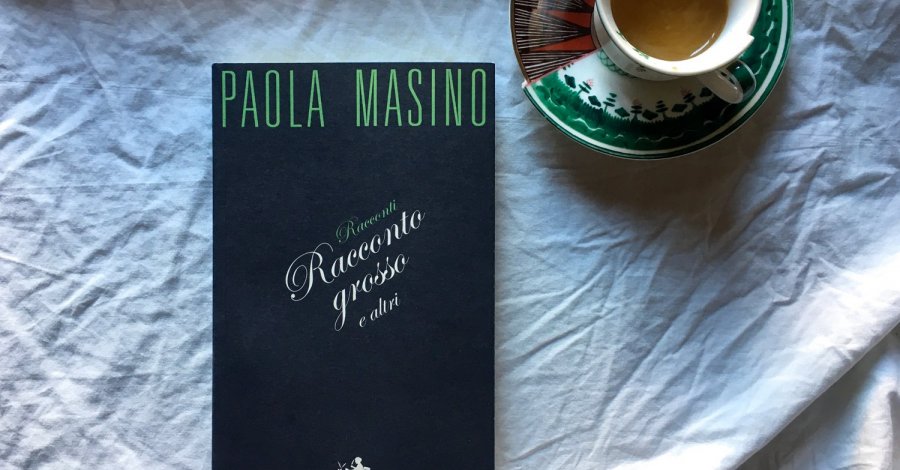 Racconto grosso e altri - Paola Masino - Rina edizioni