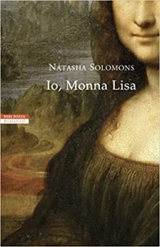 Io, Monna Lisa di Natasha Solomons nella traduzione di Laura Prandino (Neri Pozza
