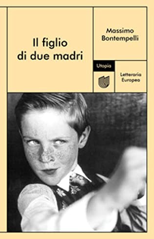 RECENSIONE: Il figlio di due madri (Massimo Bontempelli)