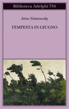 Tempesta in giugno di Irène Némirovsky  adelphi edizioni 