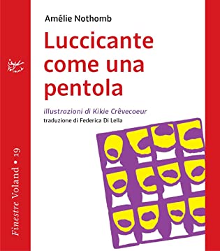 RECENSIONE: Luccicante come una pentola (Amèlie Nothomb)