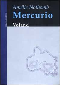 RECENSIONE: Mercurio (Amèlie Nothomb)
