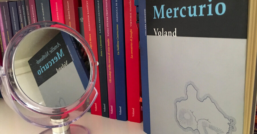 Mercurio - Amelie Nothomb - Voland edizioni